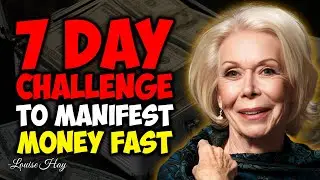 Louise Hay - 7 Day Challenge: Manifest Money Meditation