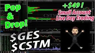 Small Account Day Trading Live! Pop and Drop! $GES $CSTM