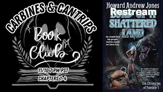 Carbines and Cantrips BOOKCLUB Lord of a Shattered Land (1)