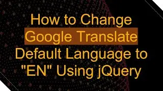 How to Change Google Translate Default Language to 