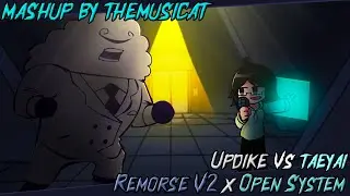 Updike Vs TaeYai / Remorse V2 x Open System [FNF' Mashup]