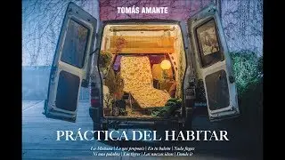 Tom&aacute;s Amante - Pr&aacute;ctica del habitar (Full Album)