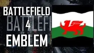 Battlefield 4 / BF4 Wales / Welsh Flag Emblem Tutorial