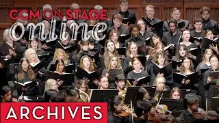 CCM Concert Orchestra, Choirs and Guests perform Brahms' German Requiem, Mvt. 4 (March 4, 2025)