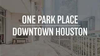Houston Apartment Tour - One Park Place - Downtown Houston