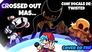 Dudu Plays DP - Crossed Out, mas com Vocals de Twisted 2025 (Cover de FNF) | Dudu Plays