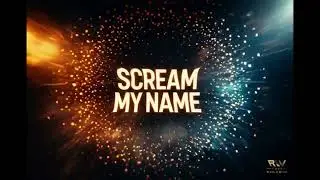 🎵 &ldquo;SCREAM MY NAME&rdquo; &ndash; Trap by RW Music Worldwide.