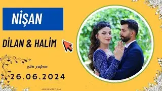 DİLAN & HALİM ÇİFTİMİZİN NİŞANI 26.06.2024 GÜN YAPIM :)