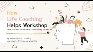 How Life Coaching Helps by Butterfly Bliss Coaching