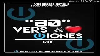 80s & Versiones Mix Patadon De Records Vol.1 Dj Danny El Intelectual Musical