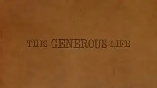 Week 6 | This Generous Life | Crosswalk Church