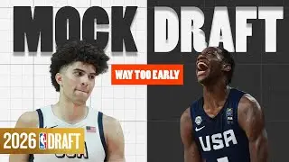 Way Too Early 2026 NBA Mock Draft | The Lottery