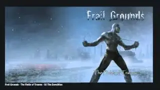 Frail Grounds - The Fields of Trauma - 02 The Expedition