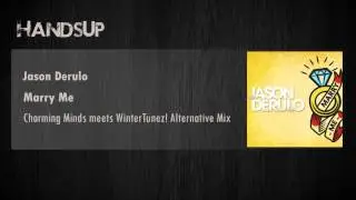 Jason Derulo - Marry Me (Charming Minds meets WinterTunez! Alternative Mix)