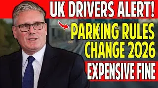 UK Parking Law Shake-Up 2026 🚗 | New Rules Every Driver Must Know | Fines Rising