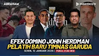 [LIVE] Efek Domino John Herdman, Pelatih Baru Timnas Garuda | ABRAHAM