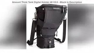 Think Tank Digital Holster 40 V2.0 - Black