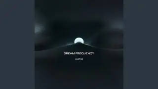 DREAM FREQUENCY
