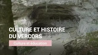 Culture et histoire du Vercors