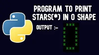 Python Tutorial | program to print stars(*) in O shape || WEB BURNER