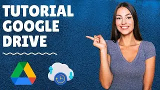 📁 Tutorial de Google Drive: Guía completa paso a paso
