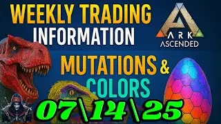 Weekly Trade Report | 07\14\25 | New Mutations & Colors |