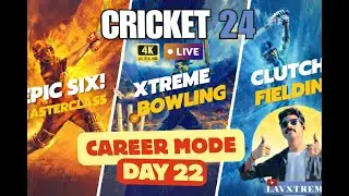 ⚡ CRICKET 24 CAREER MODE DAY.22 | Gully Se Stadium Tak! | LAVXTREME