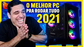 O MELHOR PC PARA COME&Ccedil;AR JOGANDO TUDO em 2021