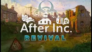 After Inc Revival - D&eacute;mo (Ndemic Creations)