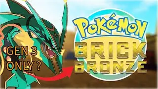 Pokémon Brick Bronze But I Can Only Use Gen 3 Pokémon