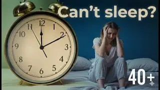 Why Can't You Sleep After 40 And What Doctors Recommend