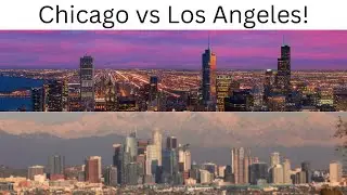 Chicago vs Los Angeles!  Skyline Battle!