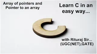Learn C Lecture 28: array of pointer and pointer to an array