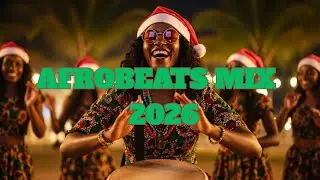 AFROBEAT CULTURE MIX 2026 🪘 Afrobeat &times; Amapiano Celebration of Rhythm | Burna Boy, Davido