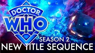 TITLE SEQUENCE: Doctor Who - Season 2 (Disney Plus, BBC)