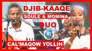 DJIB-KAAQE / DUO/SOULEIMAN & MOMINA / CAL’MAQOW YOLLIH RAMAD LAWKAW