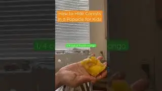 How to Hide Carrots in a Popsicle for Kids | Make Carrots Taste Good | Easy DIY Popsicle #shorts