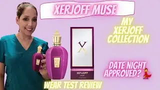XERJOFF MUSE✨|Chypre Fruity Unisex Fragrance| Wear Test Review| My Xerjoff Collection