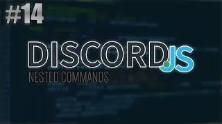[Discord.JS] Nested Commands | Episode 14