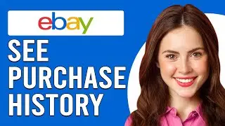 How To See Purchase History On eBay (How To Find/View Purchase History On eBay)