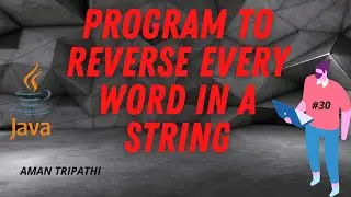 Program to reverse every word in a String using methods
