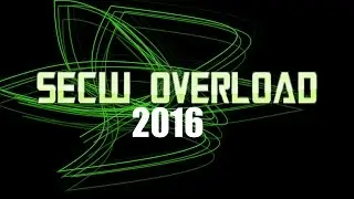 SECW Overload 2016 Pt. 2: October 28, 2016
