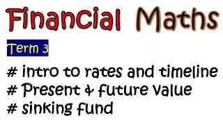 Introduction to Financial Maths/ Timeline,Annuity,Rate and more