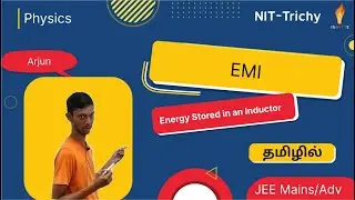 EMI 09: Energy Stored in an Inductor &ndash; Derivation & Applications | JEE Tamil