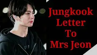 Jungkook Letter To Mrs Jeon/ BTS Psychic Reading