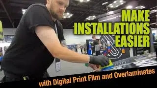 Make Installations Easier with Digital Print Film and Overlaminates from Avery Dennison