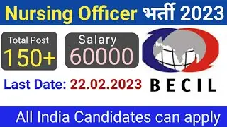 BECIL Nursing Officer Vacancy 2023 | Total Post 150+ | Salary 60000+ | staff nurse question papr PDF
