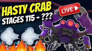 Hasty Crab Push Live - Stages 115 - ???
