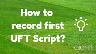 How to record your first UFT Script?