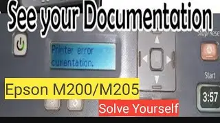 Epson M200/M205 Printer Error and Scanner Error Solved //